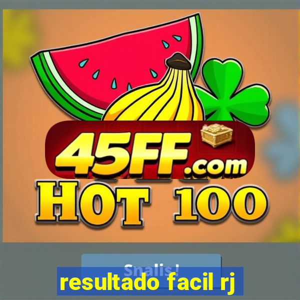 resultado facil rj